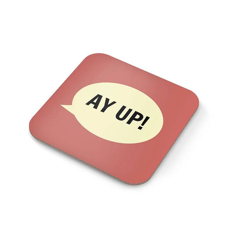 Ay Up! Coaster