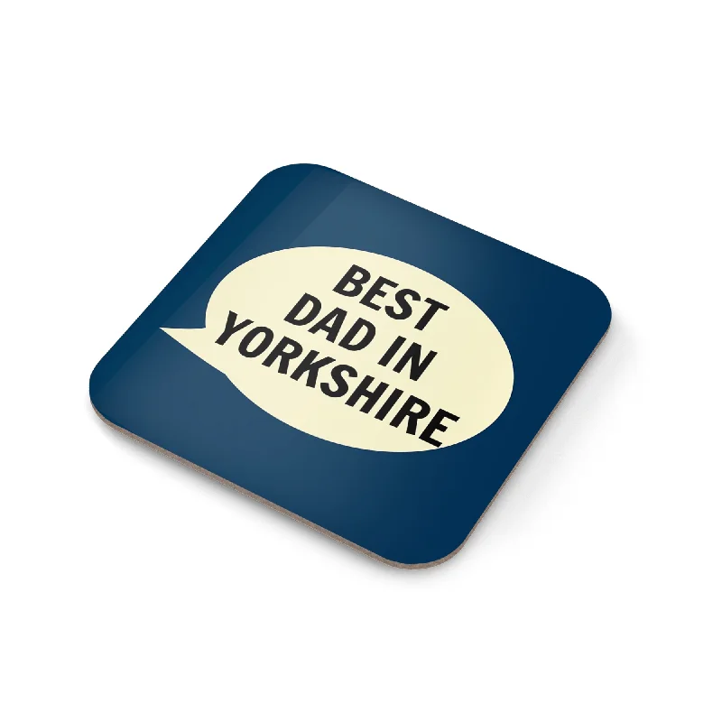 Best Dad in Yorkshire Coaster