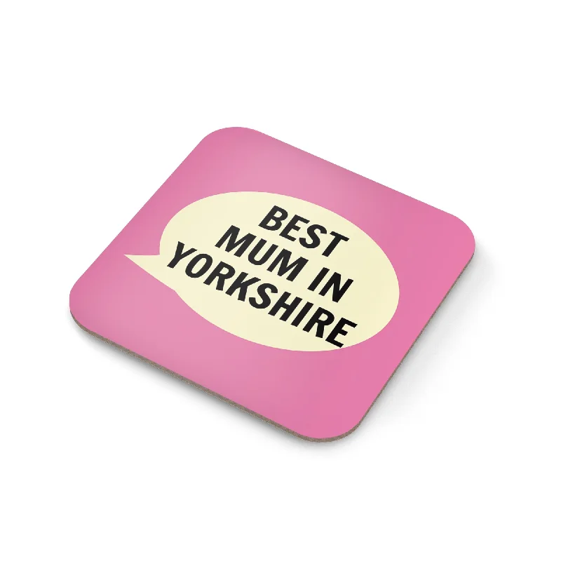 Best Mum In Yorkshire Coaster