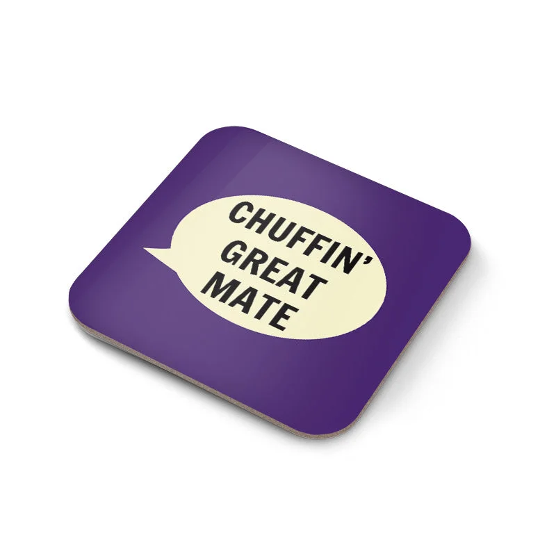 Chuffin' Great Mate Coaster